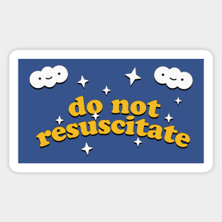 Do Not Resuscitate / Retro Typography Style Design Magnet